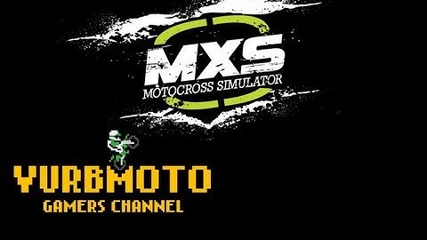 MX Simulator | Noob Guide to MXS part 3 | Rider & Bike Models, Tracks