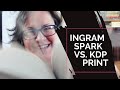 Ingram Spark vs KDP | Tips From a Successful Author on how to self-publish paperbacks