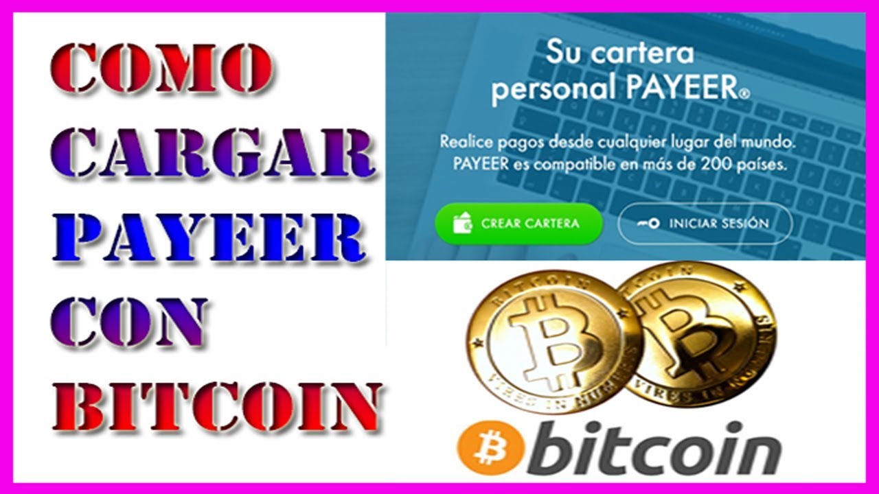 Como Cargar a Payeer con Bitcoin - Coinbase, xapo, coinpayments, Uphold Muy  Facil