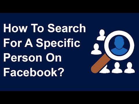 Video: How To Find A Person On Facebook