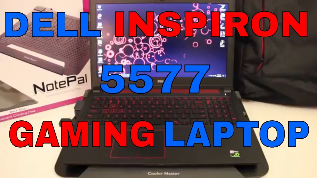 DELL INSPIRON 5577 GAMING LAPTOP REVIEW (2018) GAMEPLAY YouTube