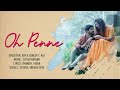 Oh penne song music  satish nathan  raj  thamizh veera  snehaa sesh  sathya