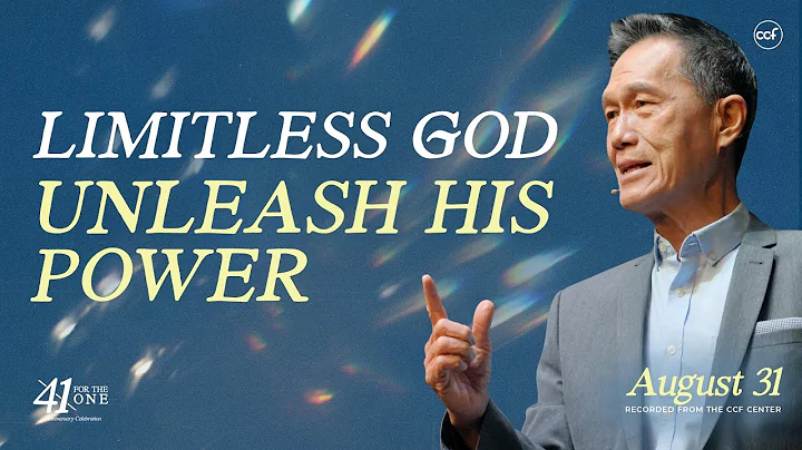 Limitless God, Unleash His Power | Peter Tan-Chi | August 31, 2025