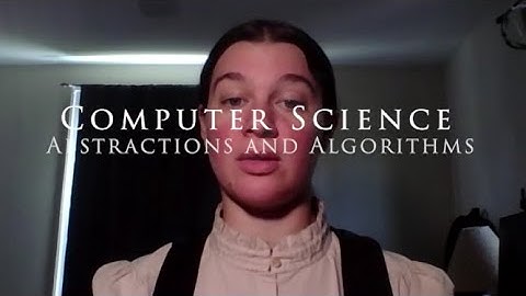 Discovering Computer Science Abstractions and Algorithms