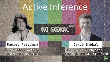 [No Signal 006] Active Inference (feat. Daniel Friedman & Jakub Smékal]