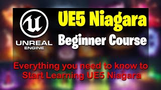 Unreal Engine 5 Niagara Beginner Tutorial - UE5 Niagara Starter Course!