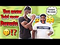 WHATS SOMETHING YOU NEVER TOLD YOUR PARENTS🤭(PUBLIC INTERVIEW)