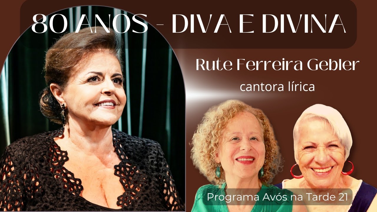Rute Ferreira Gebler - 80 anos - DIVA E DIVINA - AVÓS NA TARDE 21 - YouTube
