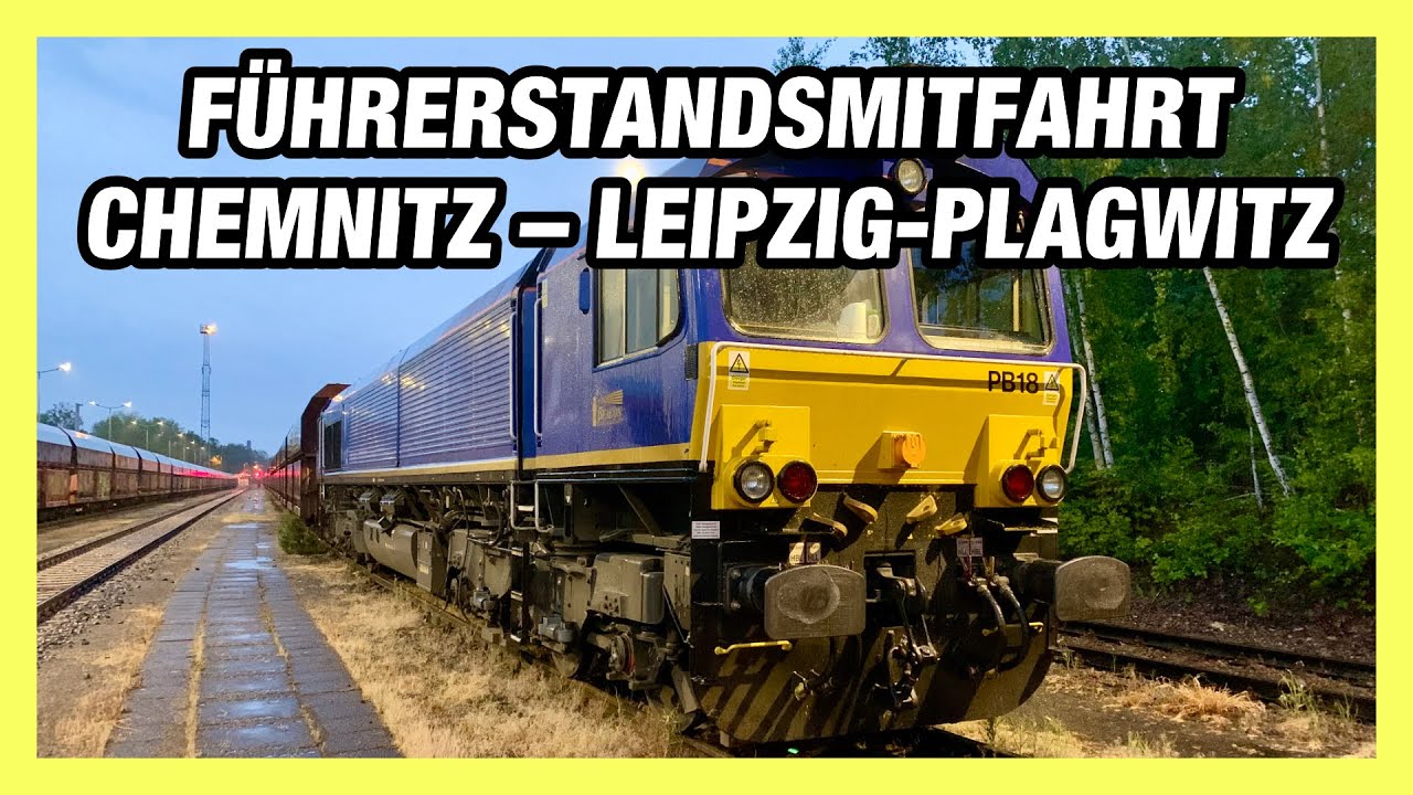 Führerstandsmitfahrt #1: Chemnitz-Küchwald – Leipzig-Plagwitz