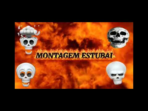 MONTAGEM ESTUBAI