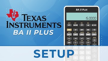 Setting Up the Texas Instruments BA II Financial Calculator (CFA, MBA, FRM)