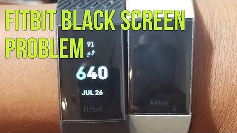 FITBIT BLACK SCREEN PROBLEM