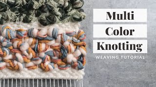 Multi Colour Knotting Tutorial (Beginner Friendly)