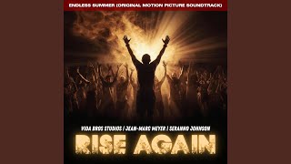 Rise Again (Endless Summer - Original Motion Picture Soundtrack)