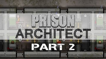 Prison Architect - Part 2 - Cell Construction