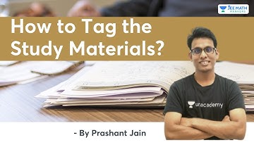 How to Tag the Study Materials? | JEE Math Rankers | Prashant Jain