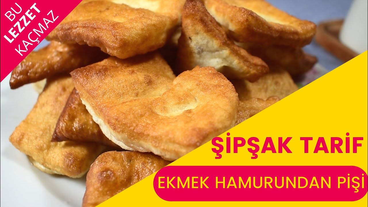 ŞİPŞAK TARİF (Ekmek Hamurundan Pişi Tarifi) Bu tarif hem pratik hemde çok ekonomik