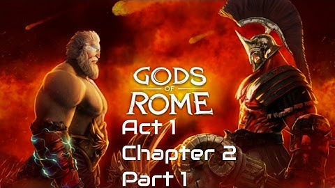 Gods Of Rome | Walkthrough | Act 1: Dark & Chaos Chapter 2: Darkness Rises Part 1: Press Forward