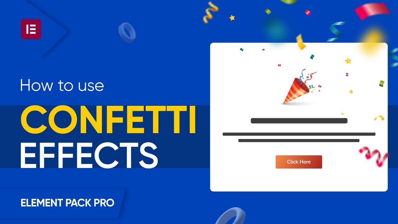 How to Use Confetti Effects Extension in Elementor | Element Pack Pro ...