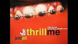 Junior Jack - Thrill Me (Such a thrill)