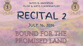 Second Recital | James B. Anderson Conservatory | July 16, 2026 7:00PM