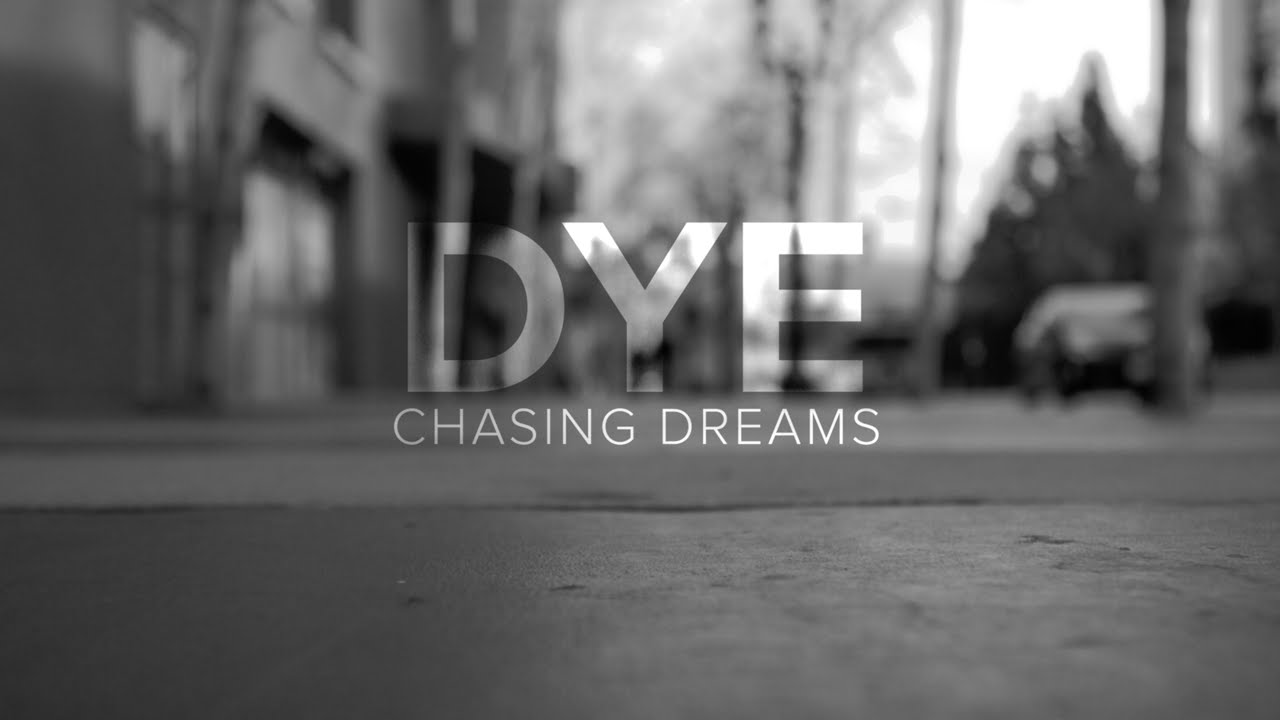 Chasing Dreams - Dye (Official Video Premiere)