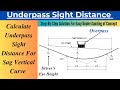 Calculate Underpass Sight Distance For Sag Vertical Curve Design| Solved Problem