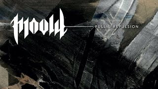 Mould - Pull & Repulsion (Full Album)