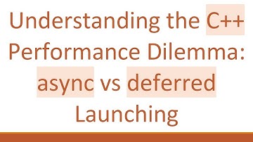 Understanding the C++ Performance Dilemma: async vs deferred Launching