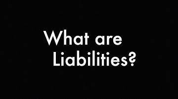 What are Liabilities?