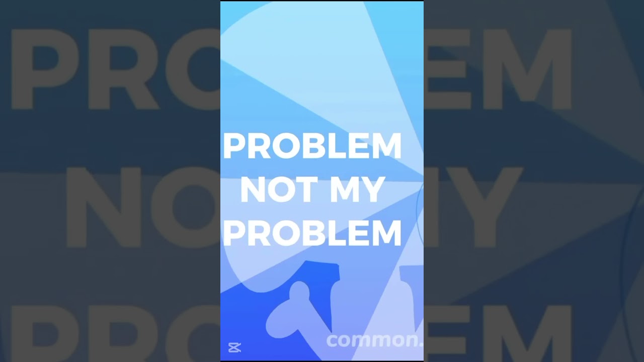 not my problem TAWOG 