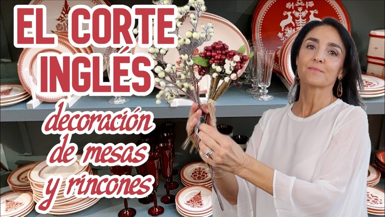 EL CORTE INGLÉS NAVIDAD, DECORACION DE MESAS Y RINCONES
