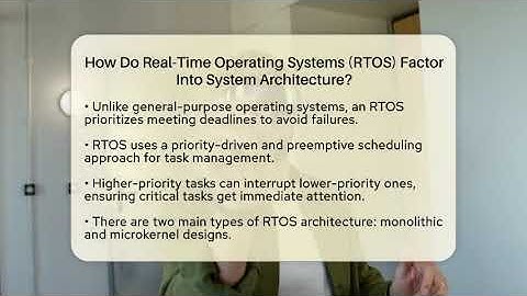 How Do Real-Time Operating Systems (RTOS) Factor Into System Architecture? - Talking Tech Trends