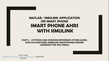 Simulink / Matlab Smart Phones Application - Part 2 Real Time Android AHRS with Kalman Filter