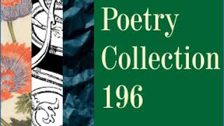 Short Poetry Collection 196 by VARIOUS read by Various | Full Audio Book
