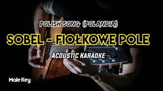 Sobel  Fiolkowe Pole  Acoustic Karaoke