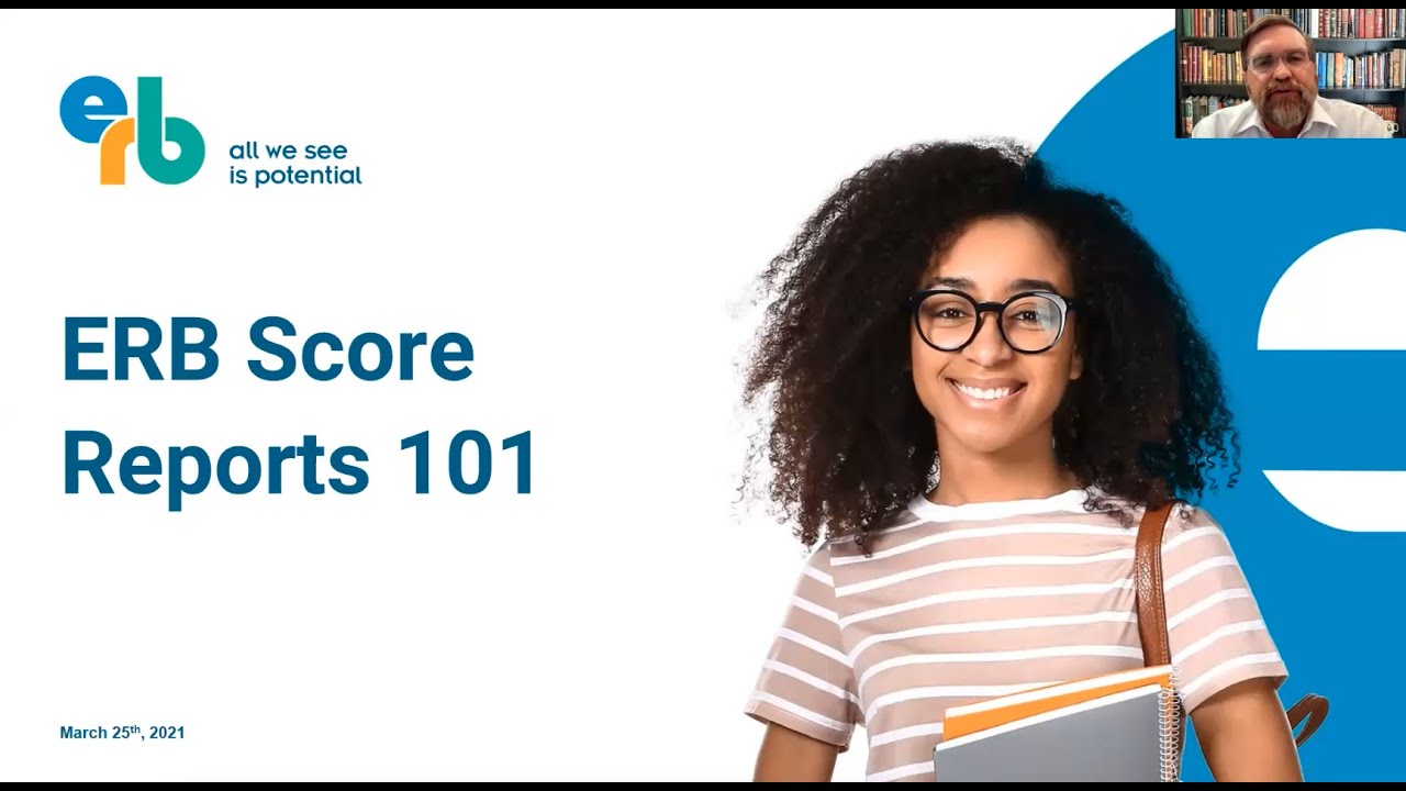 ERB '21 Virtual Conference ERB Score Reports 101 YouTube