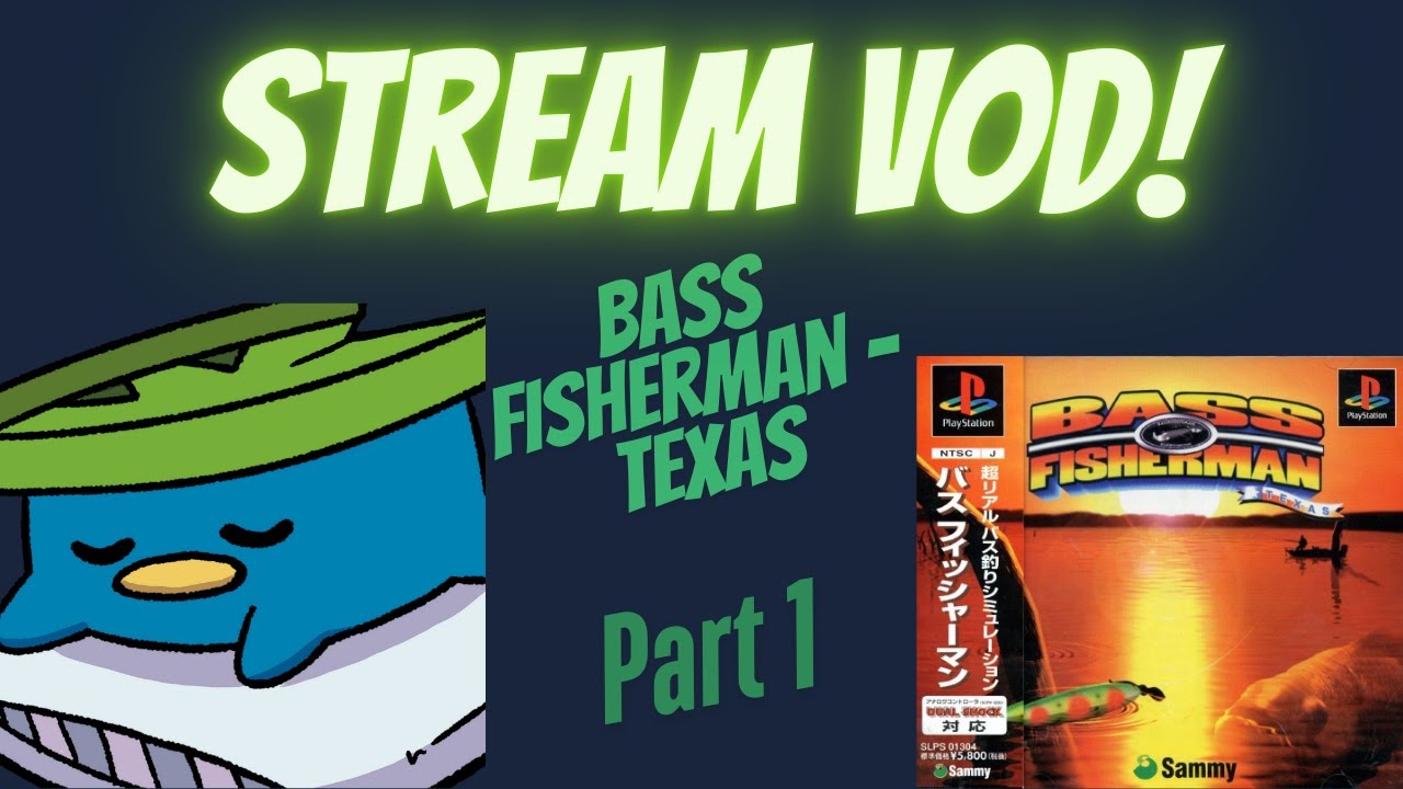 Bass Fisherman - Texas (ps1) part 1