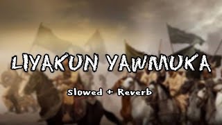 Liyakun Yawmuka | Slowed & Reverb | Striver Muslim | Vocals Only