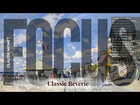Focus - Classic Reverie with Claude Monet | The Boardwalk on the Beach at Trouville & others