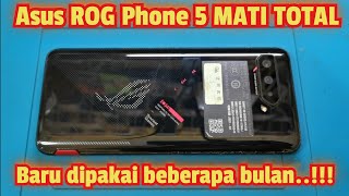 SERVIS HP Asus ROG Phone 5 MATI TOTAL Milik Subscriber