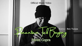 Download Lagu Peren Copra - Penantian Tak Berujung (Video Music) MP3 Download Lagu Peren Copra - Penantian Tak Berujung (Video Music) MP3
