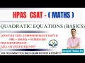 CSAT Math- HPAS 2025 | Quadratic Equations(basics) | Live Comprehensive batch | #hpas #csatmaths #hp