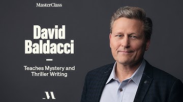 David Baldacci Teaches Mystery and Thriller Writing | Official Trailer | MasterClass