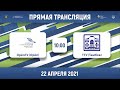 ОрёлГУ (Орёл) — ТГУ (Тамбов) | Высший дивизион | 2021
