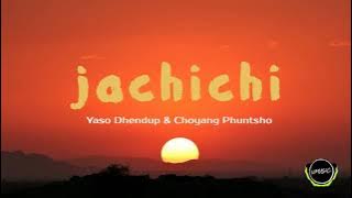 Jachichi-Yaso Dhendup & Choyang Phuntsho [VMUSIC]