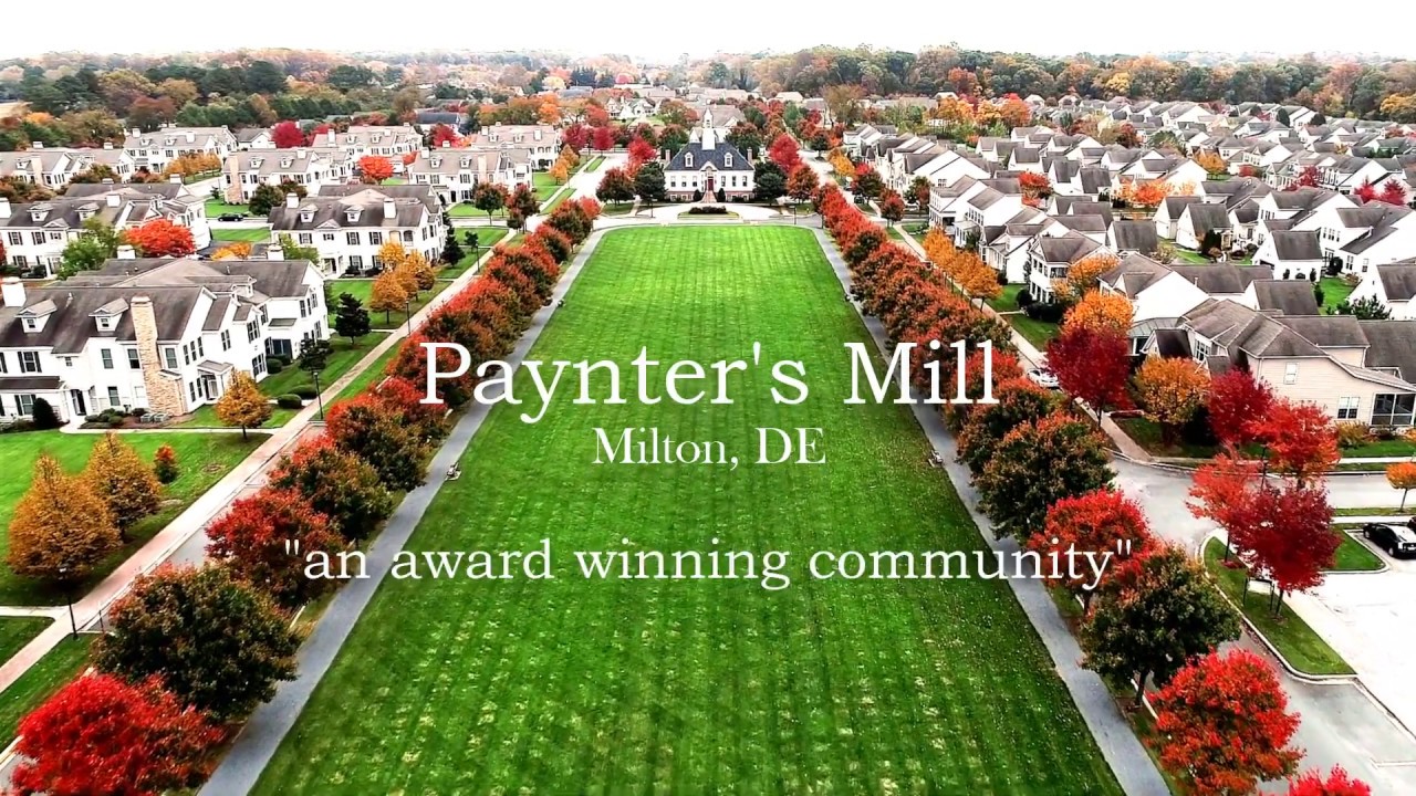 Paynter's Mill, AwardWinning Community Milton, DE YouTube