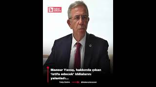Mansur Yavaş, Hakkında Çıkan Istifa Edecek Iddialarını Yalanladı