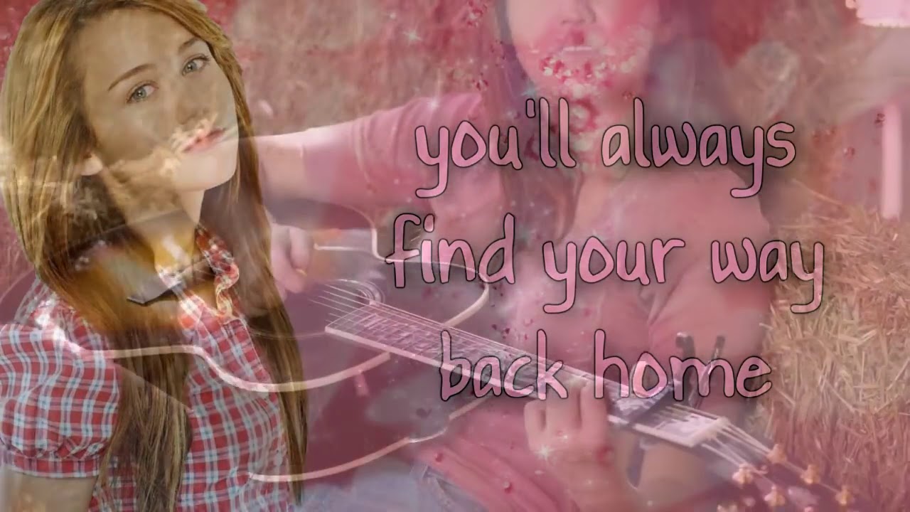 Hannah Montana You'll Always Find Your Way Back Home FULL STUDIO VERSION! Lyrics YouTube Hannah Montana You'll Always Find Your Way Back Home FULL STUDIO VERSION! Lyrics YouTube
