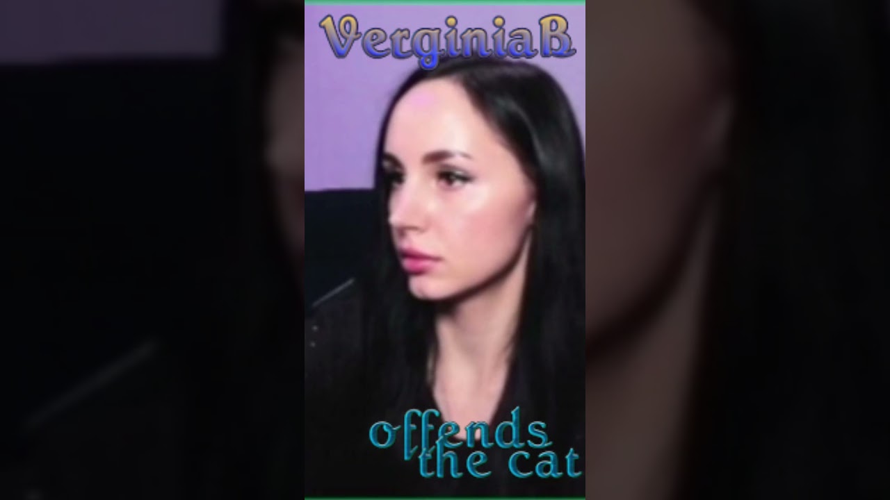 verginiab offends the cat 